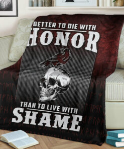 Viking Blanket Better to Die With Honor Than To Live With Shame Sherpa Fleece Blanket Gifts for Viking Lovers