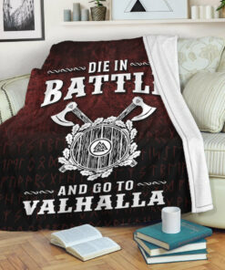 Viking Blanket Die in Battle and Go To Valhalla Sherpa Fleece Blanket Gifts for Viking Lovers