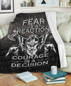 Viking Blanket Fear Is A Reaction Courage Is A Decision Sherpa Fleece Blanket Gifts for Viking Lovers