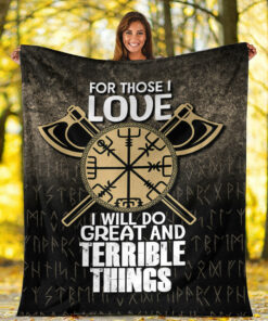 Viking Blanket For Those I Love I Will Do Great And Terrible Things Sherpa Fleece Blanket Gifts for Viking Lovers