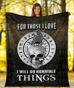 Viking Blanket For Those I Love I Will Do Horrible Things 2 Sherpa Fleece Blanket Gifts for Viking Lovers