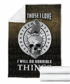 Viking Blanket For Those I Love I Will Do Horrible Things 2 Sherpa Fleece Blanket Gifts for Viking Lovers