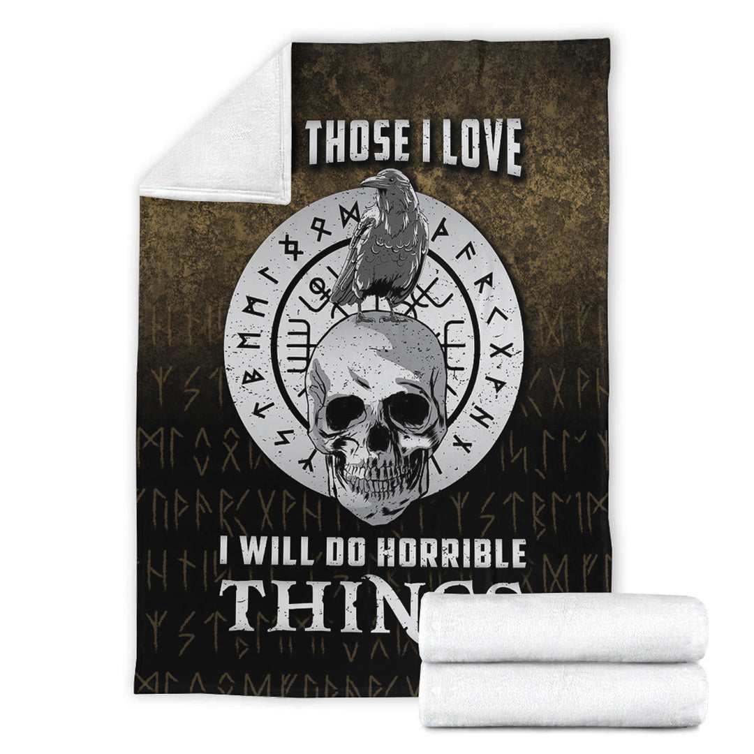 Viking Blanket For Those I Love I Will Do Horrible Things 2 Sherpa Fleece Blanket Gifts for Viking Lovers