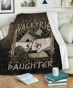 Viking Blanket I Asked Odin For A Valkyrie He Sent Me My Daughter Sherpa Fleece Blanket Gifts for Viking Lovers