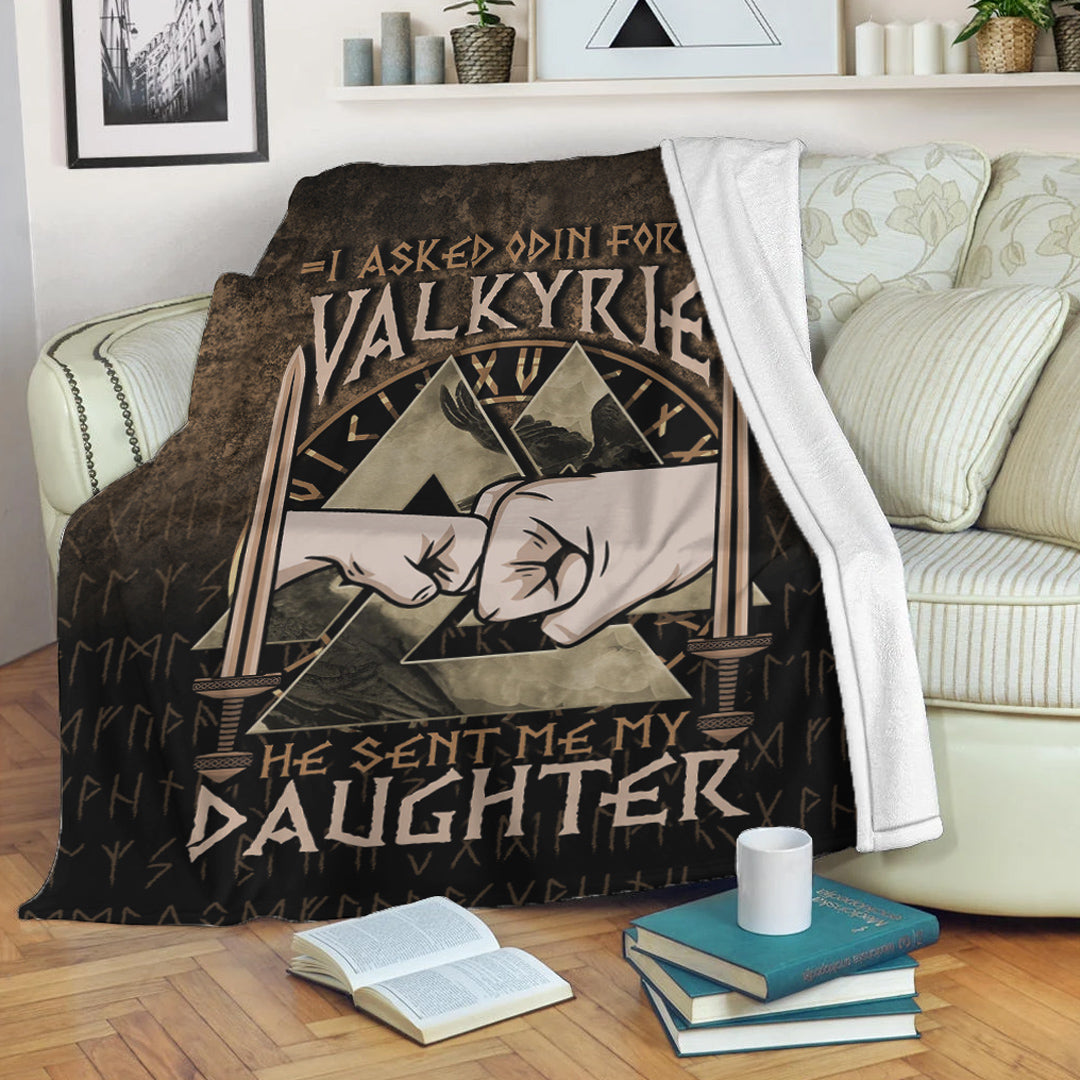 Viking Blanket I Asked Odin For A Valkyrie He Sent Me My Daughter Sherpa Fleece Blanket Gifts for Viking Lovers