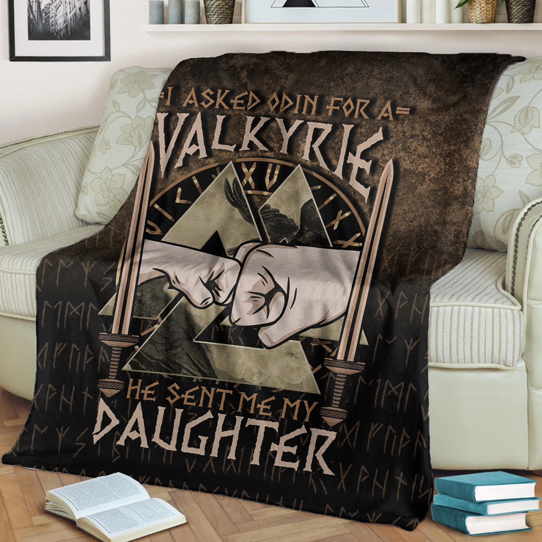 Viking Blanket I Asked Odin For A Valkyrie He Sent Me My Daughter Sherpa Fleece Blanket Gifts for Viking Lovers