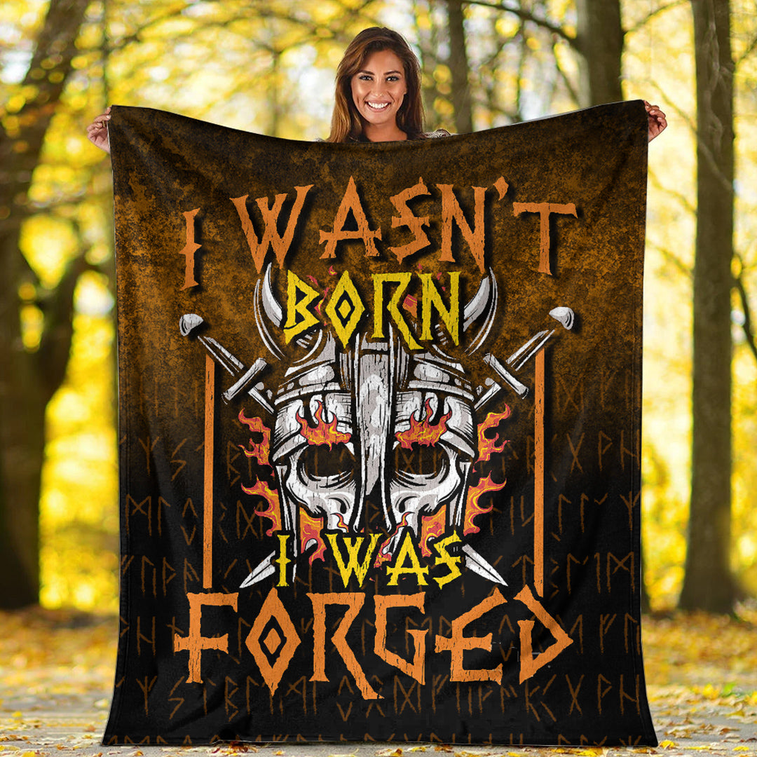Viking Blanket I Wasn't Born I Was Forged Sherpa Fleece Blanket Gifts for Viking Lovers