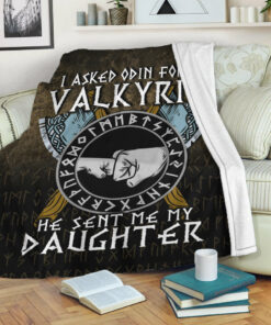 Viking Blanket I asked Odin for a Valkyrie Viking Daughter Sherpa Fleece Blanket Gifts for Viking Lovers