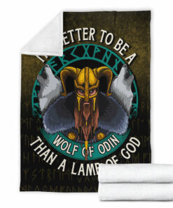 Viking Blanket Its Better To Be A Wolf Of Odin Than A Lamb Of God Sherpa Fleece Blanket Gifts for Viking Lovers