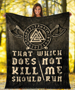 Viking Blanket That Which Does Not Kill Me Should Run Sherpa Fleece Blanket Gifts for Viking Lovers