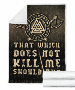 Viking Blanket That Which Does Not Kill Me Should Run! Sherpa Fleece Blanket Gifts for Viking Lovers