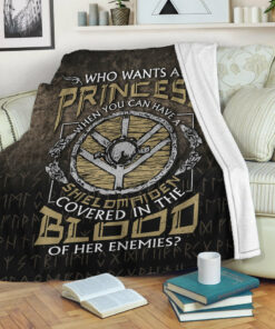 Viking Blanket Who Wants A Princess Instead Of A Shield Maiden Sherpa Fleece Blanket Gifts for Viking Lovers
