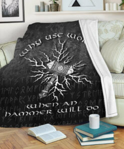 Viking Blanket Why Use Words When An Hammer Will Do Sherpa Fleece Blanket Gifts for Viking Lovers