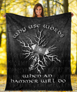Viking Blanket Why Use Words When An Hammer Will Do Sherpa Fleece Blanket Gifts for Viking Lovers