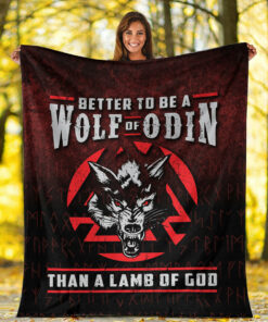 Viking Blanket with Quote Better To Be A Wolf Of Odin Than A Lamb Of God Sherpa Fleece Blanket Gifts for Viking Lovers