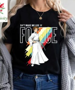 Vintage 90s Disney Star Wars Princess Leia Don't Make Me Use The Force Shirt, Unisex T-shirt Family Birthday Gift Adult Kid Toddler Tee