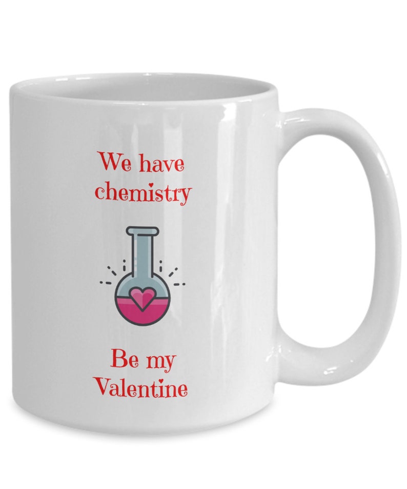 We Have Chemistry Valentine Mug Gift For Science Lovers Ceramic Coffee Cup