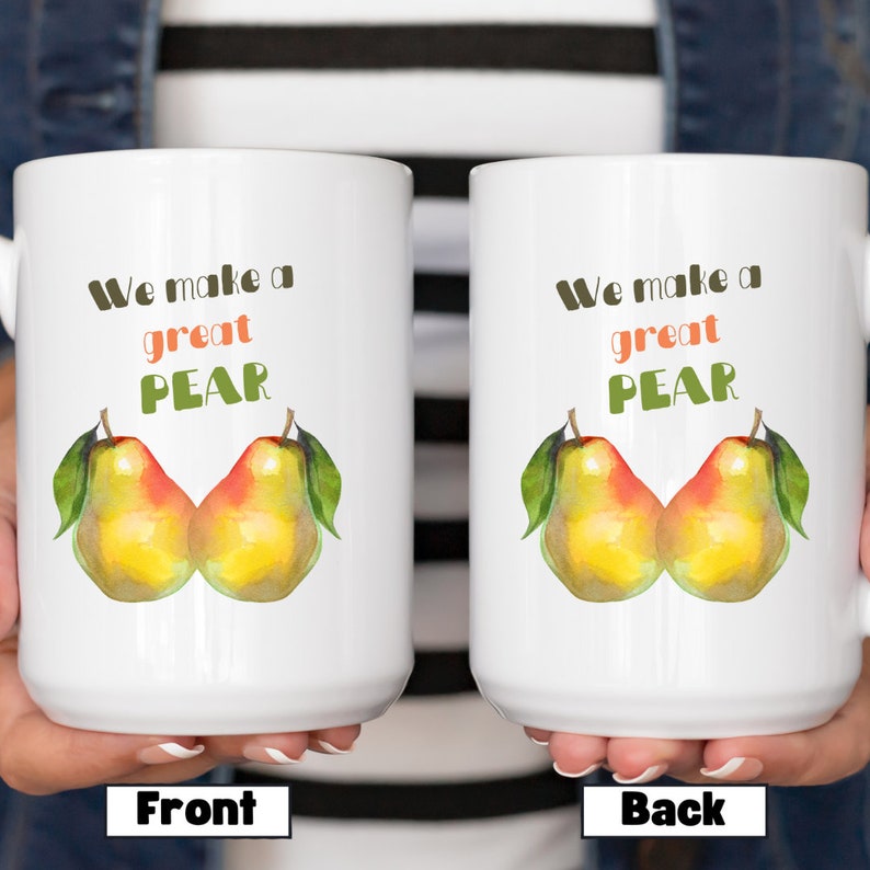We Make A Great Pear Couples Valentines Day Gift, Pear Large Mug, Romance Engagement Anniversary And Bridal Shower