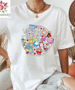 Were All Mad Here Shirt, Disney Princess Shirt, Disney Character Shirt, Alice in Wonderland Shirt, Disney Shirt