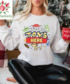 We’re All Toys Here, Toy Story Shirt, Disney Toy Story Shirt, Toy Story Family Shirt, Disney Trip Shirt, Disneyland Shirt, DisneyWorld Shirt