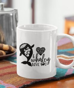 Whale Mug For Him, Her Funny Coffee Mug, I Whaley Love You, Pun Mug, Cute Valentines Mug, Girlfriend, Boyfriend