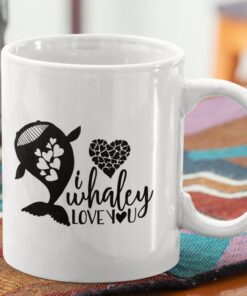 Whale Mug For Him, Her Funny Coffee Mug, I Whaley Love You, Pun Mug, Cute Valentines Mug, Girlfriend, Boyfriend