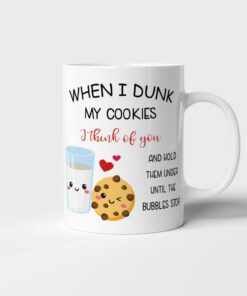 When I Dunk My Cookies I Think Of You Funny Mug, Valentines Day Mug, Gift For Her, Gift For Him, Cookies And Milk Mug