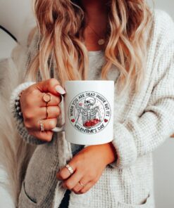 When You Are Dead Inside But It's Valentine's Day, Ceramic Mug, Valentine's Day Mug, Sarcastic Mug