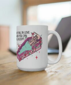 Why Fall In Love When You Can Fall Asleep, Anti-Valentines Day Coffee Mug, Gift For Friend, Skeleton Valentines Day