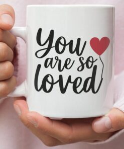You Are So Loved Valentines Mug, Happy Valentines Day Mug, Valentines For Him, Valentines For Her, Valentines Gift