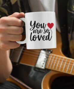 You Are So Loved Valentines Mug, Happy Valentines Day Mug, Valentines For Him, Valentines For Her, Valentines Gift