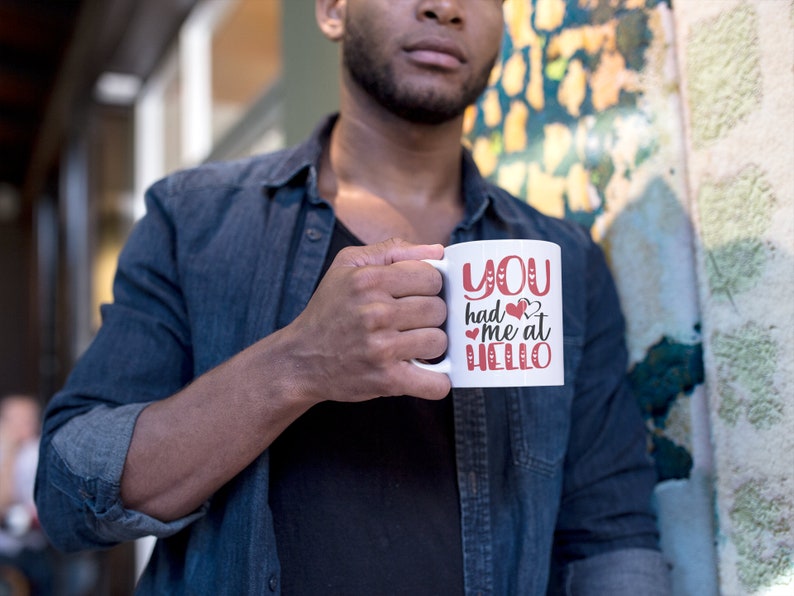You Had Me At Hello Valentine's Mug, Valentine's For Her, Valentine's For Him, Valentine's Day Mug