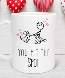 You Hit the Spot Mug, Thanks for the Orgasms, Valentines Mug, Naughty Valentines Mug, Valentines for Him, Valentines for Her