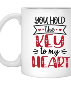 You Hold The Key To My Heart Valentine's Mug, Valentine's Saying Mug, Valentine For Him, Valentine For Her