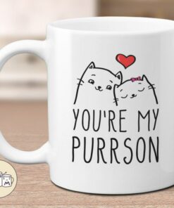 You're My Purrson, Cute Cat Lovers Mug, Gift For Girlfriend, Gift For Boyfriend, Wife Mug, Cat Mug, Love Mugs, Christmas Gift