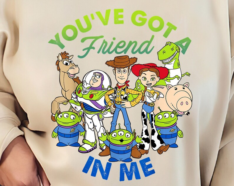 You've Got a Friend In Me Toy Story Sweatshirt, Disney Toy Story Shirt, Disney Matching Shirts, Disney shirts