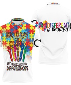 100 Days Of Embracing Differences Raise Hands Autism Support Polo Shirt All Over Print Shirt 3d T-shirt