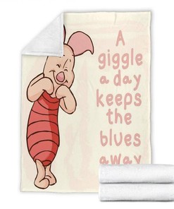 A Giggle A Day Keeps The Blues Away Piglet Sherpa Fleece Blanket Gifts for Family, for Couple
