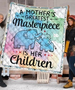 A Mother's Masterpiece Is Her Children Elephant Mother's Day Quilt Blanket Bedding Set