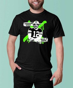 Aaron Rodgers Dropping Dimes Suck It Signs Shirt