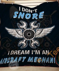 Aircarft Mechanic I Don'T Snore I Dream I'm Quilt Blanket Bedding Set