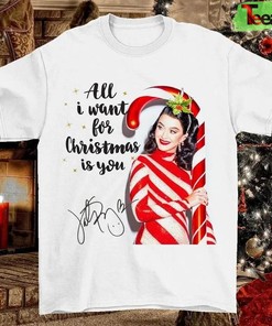 All I Want For Christmas Is You Katy Perry T-Shirt