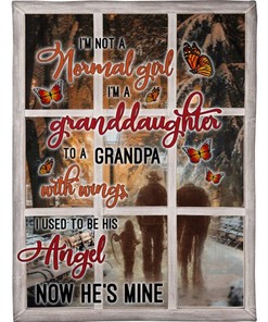 Angel Grandpa I'm Not A Normal Girl Memorial Blanket From Granddaughter Birthday80