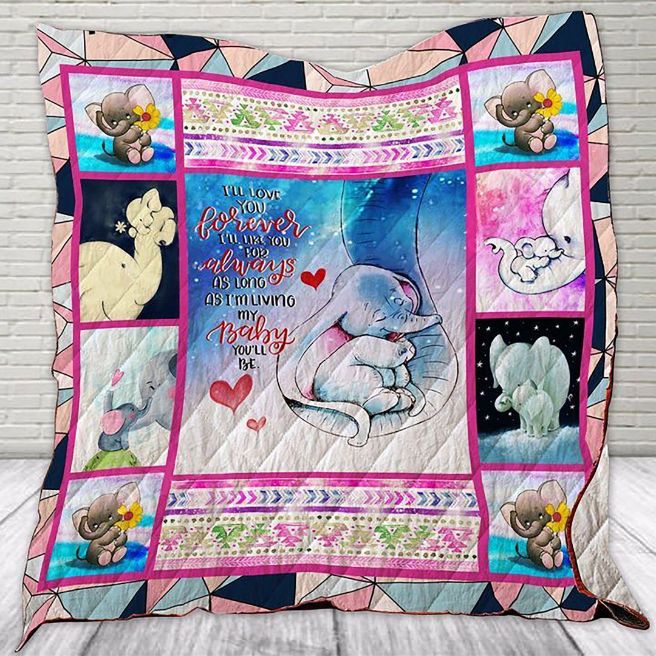 As Long As I'm Living My Baby Elephant Mom And Baby Quilt Blanket