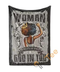 Be A Classy Woman Sherpa Fleece Blanket Gifts for Family, for Couple