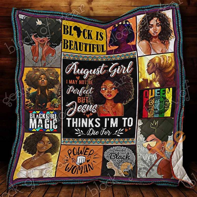 Be Proud to Be an August Girl with Quilt Blanket Bedding Set