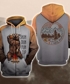 Bear Hoodie 3D Zip Hoodie Beer Shuh Duh Fuh Cup I Hate People Hoodie 3D Zip Hoodie for Fans