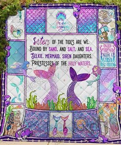 Sisters Of The Tides Are We Bound By Sand And Salt And Sea Best Friend Mermaid Quilt Blanket Bedding Set