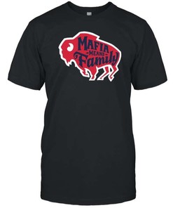 Bills Mafia Means Family T-Shirt