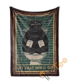 Black Cat Let That Sht Go Sherpa Fleece Blanket Gifts for Family, for Couple